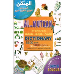 Al - Mutkan, The Illustrated English - English - Arabic Dictionary